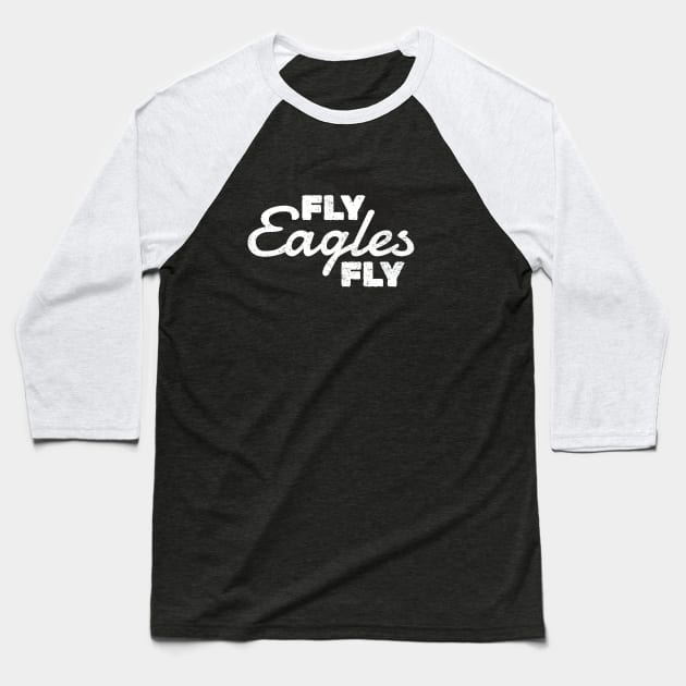 fly eagles fly Baseball T-Shirt by PRESENTA